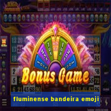 fluminense bandeira emoji